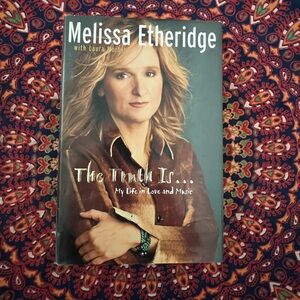 Melissa Etheridge Hardcover Book - The Truth Is…